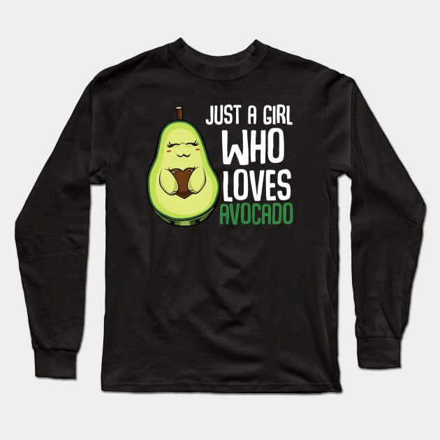 Avocado - Just A Gril Who Loves Avocado Long Sleeve T-Shirt by Lumio Gifts